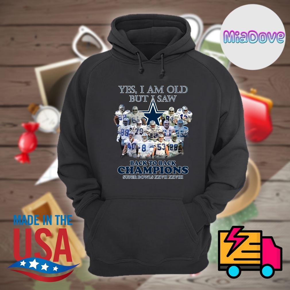 Yes i'm old but i saw Dallas Cowboys super bowl champions shirt, hoodie,  sweater, long sleeve and tank top