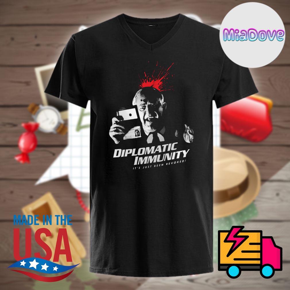 diplomatic-immunity-it-s-just-been-revoked-shirt-Shirt.jpg