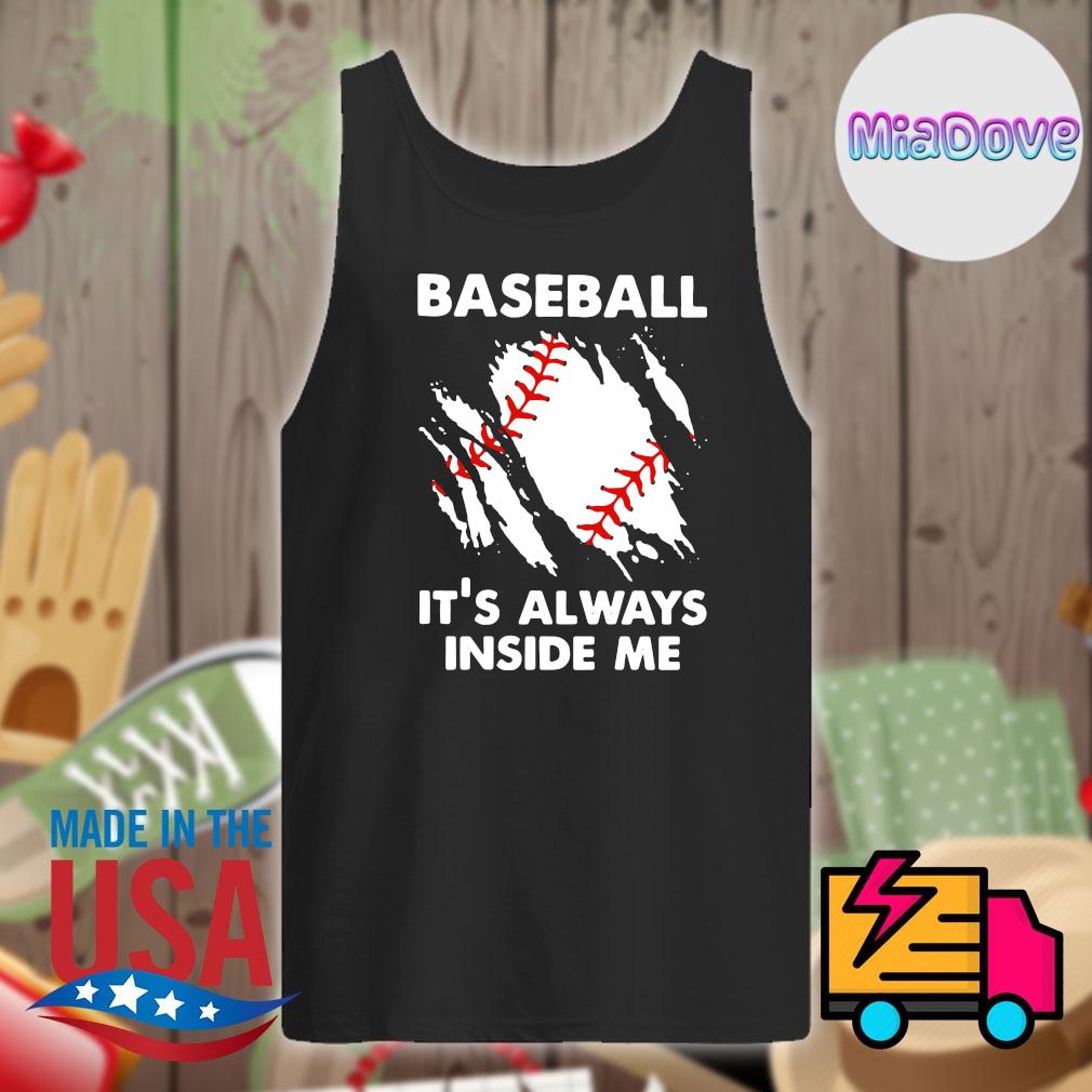 Baseball It's always inside me s Tank-top