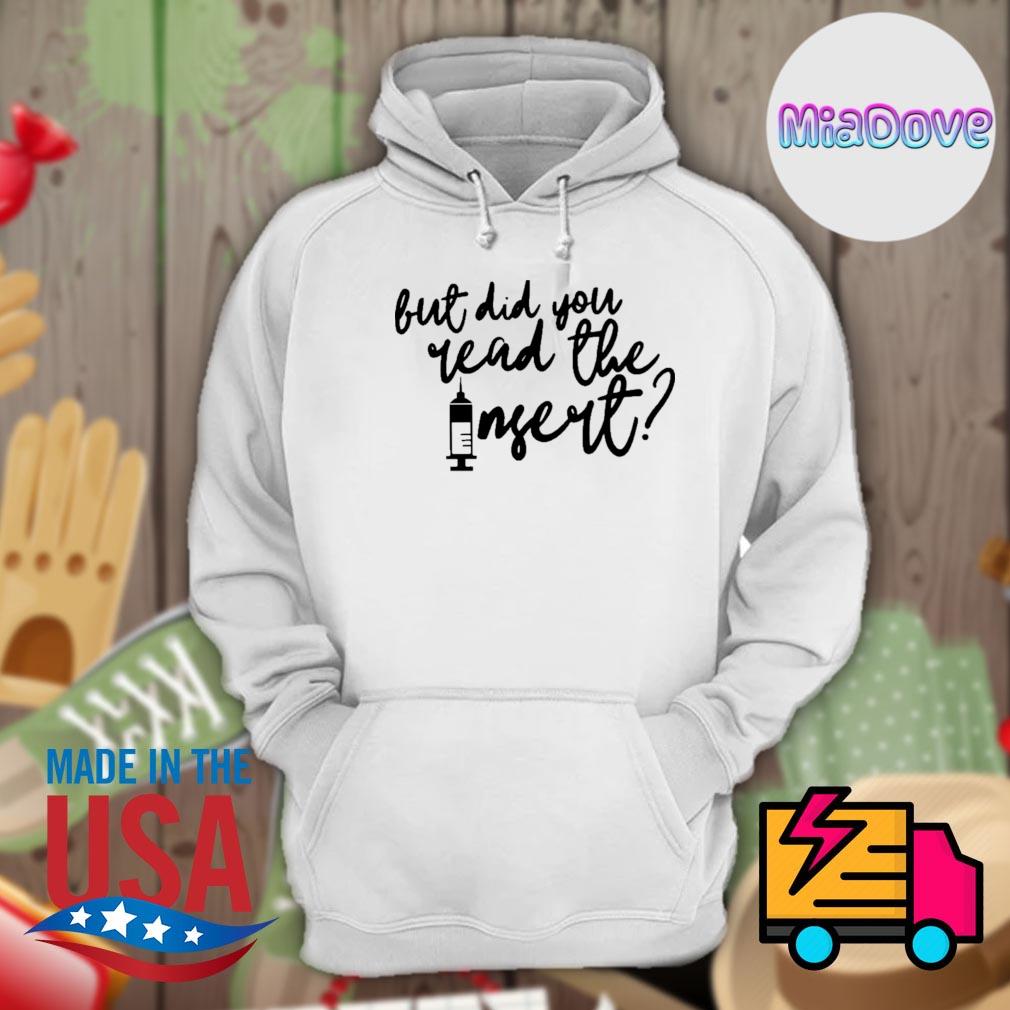 But did You read the Insert tee s Hoodie