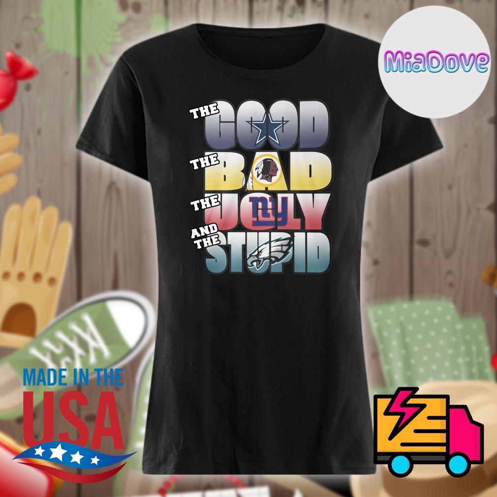 The Good Bad Ugly And Stupid Dallas Cowboys T-Shirt - T-shirts Low Price