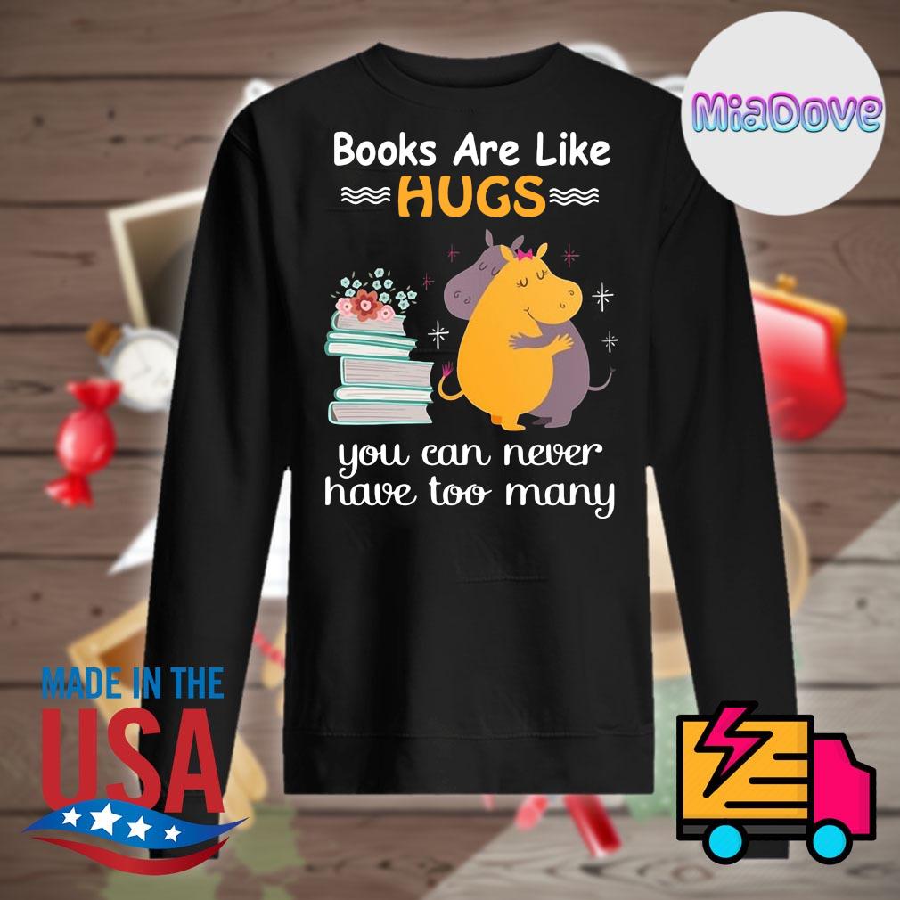 Books are like Hugs you can never have too many s Sweater