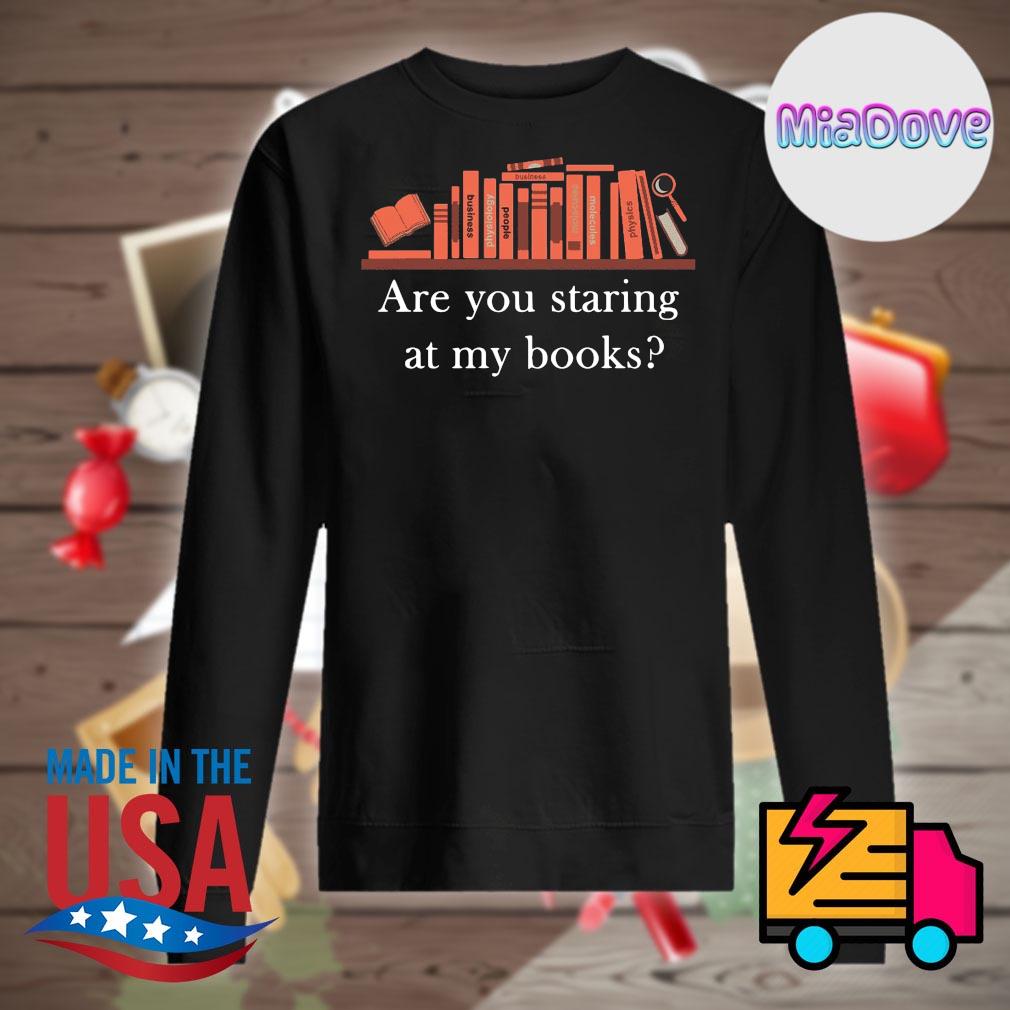 Book are you staring at my books s Sweater