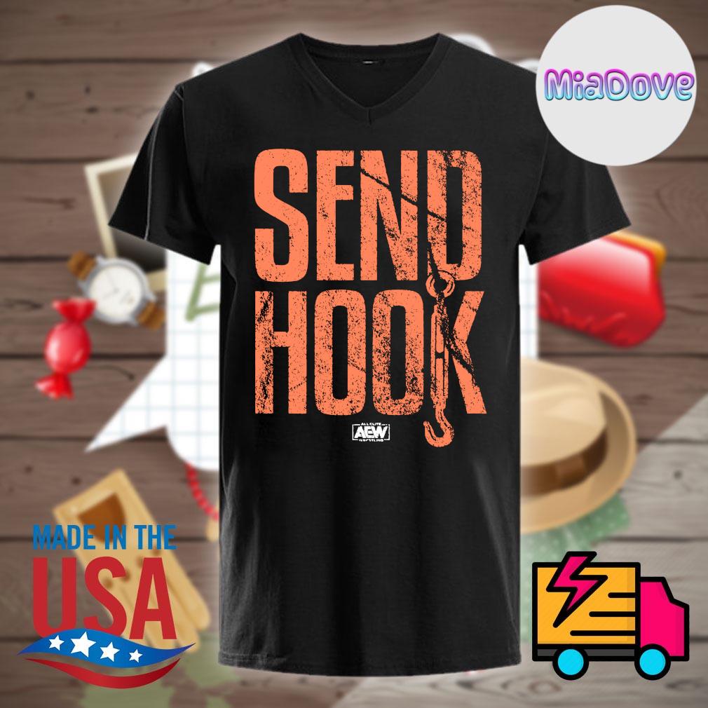 AEW Send Hook shirt, hoodie, tank top, sweater and long sleeve t-shirt
