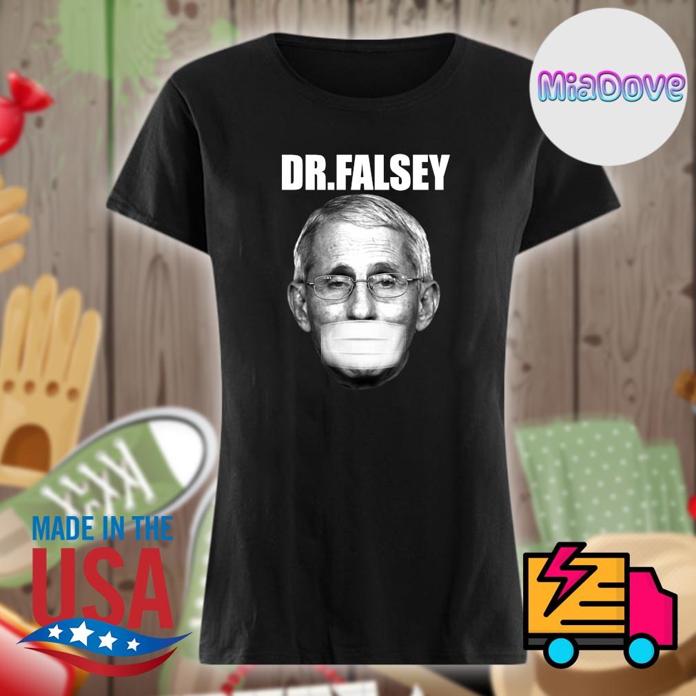 Dr Fauci Dr.Falsey face mask s Ladies t-shirt