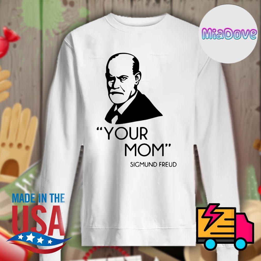 Your Mom Sigmund Freud s Sweater
