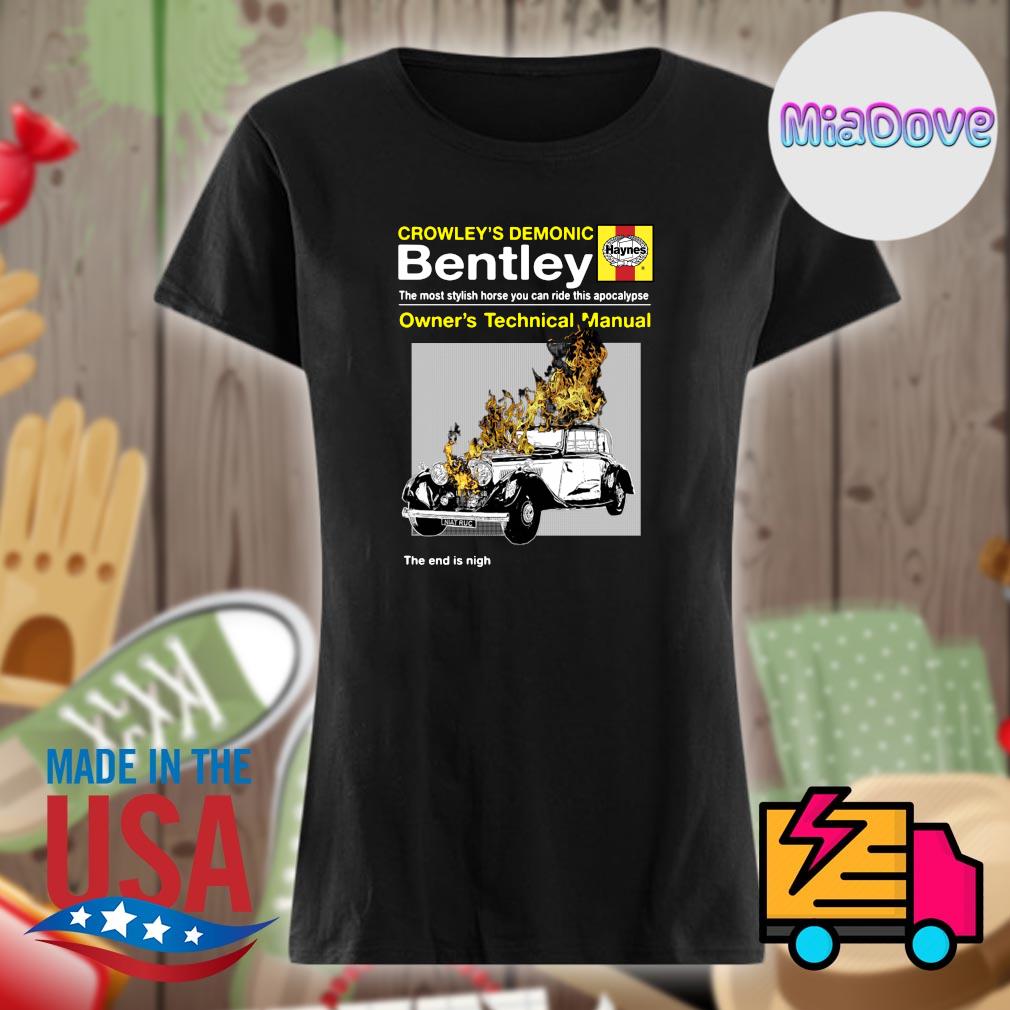 Crowley's demonic Bentley the mót stylish horse you can ride this apocalypse Owner's Technical manual s Ladies t-shirt