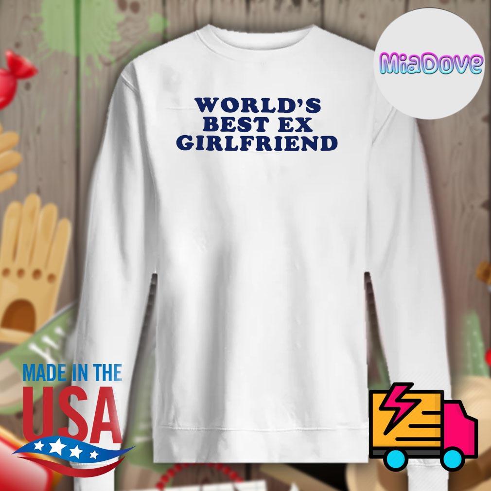World's best Ex Girlfriend s Sweater