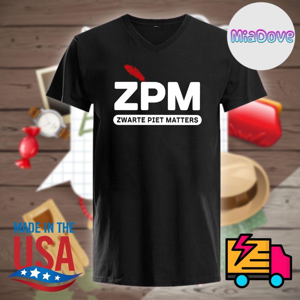 eerlijk zuiden Betrokken ZPM zwarte piet matters shirt, hoodie, tank top, sweater and long sleeve t- shirt